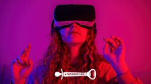 VR очила – бъдещето е тук и е по-вълнуващо от всякога